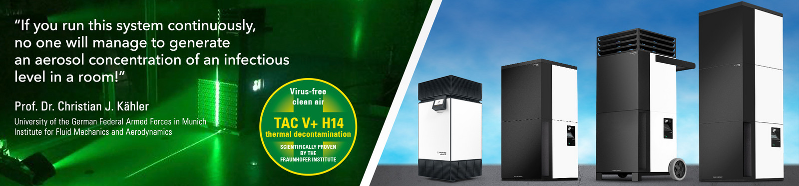 Quality engineering "made in Germany" with scientifically proven effectiveness: The room air cleaner TAC V+